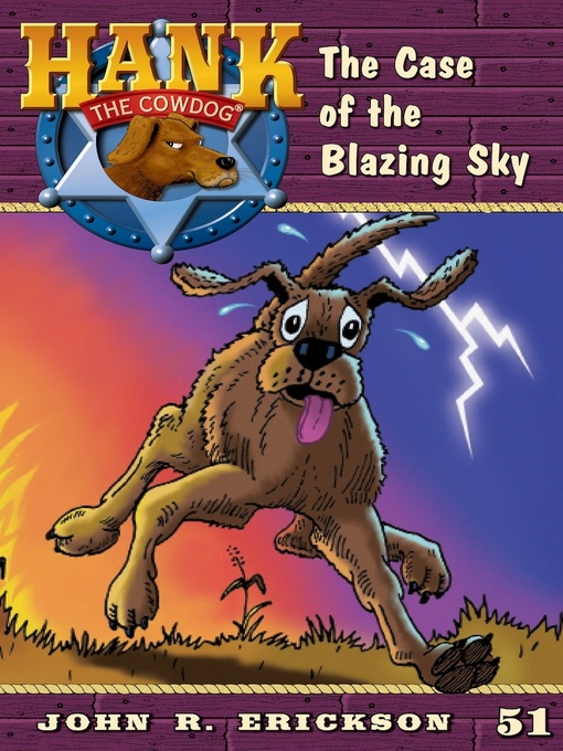 Title details for The Case of the Blazing Sky by John R. Erickson - Wait list